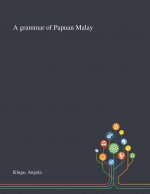 Grammar of Papuan Malay