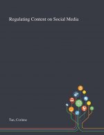 Regulating Content on Social Media