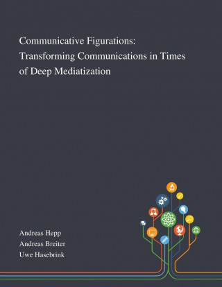 Communicative Figurations