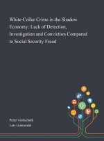 White-Collar Crime in the Shadow Economy