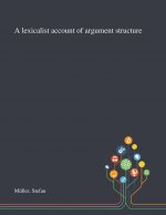 Lexicalist Account of Argument Structure