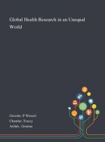 Global Health Research in an Unequal World