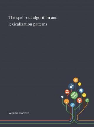 Spell-out Algorithm and Lexicalization Patterns