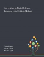 Interventions in Digital Cultures