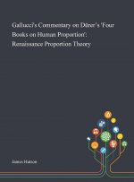 Gallucci's Commentary on Durer's 'Four Books on Human Proportion'