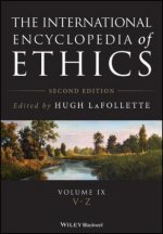 International Encyclopedia of Ethics, Second Edition