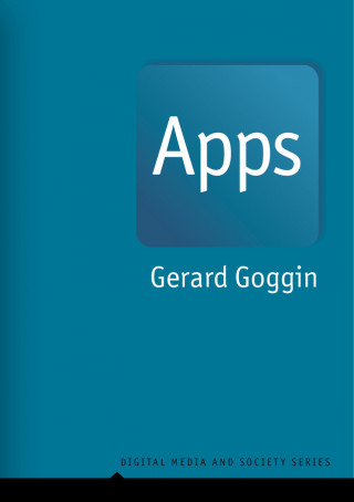 Apps - From Mobile Phones to Digital Lives (Gerard Goggin)(Pevná)