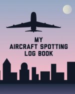 My Aircraft Spotting Log Book