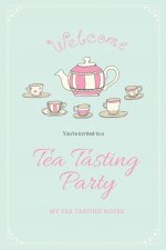 Tea Tasting Notes