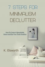 7 Steps For Minimalism Declutter