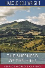 Shepherd of the Hills (Esprios Classics)