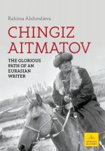 Chingiz Aitmatov: The Glorious Path of an Eurasian Writer