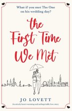 First Time We Met