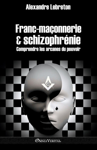 Franc-maconnerie et schizophrenie