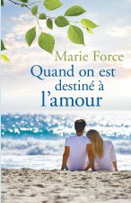 Quand on est destine a l'amour