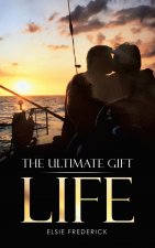 Ultimate Gift - Life