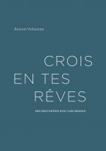 Crois en tes r?ves