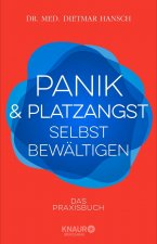 Panik und Platzangst selbst bewältigen