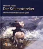 Theodor Storm: Der Schimmelreiter.Eine kommentierte Leseausgabe