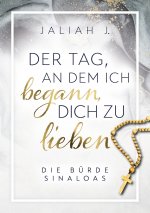 Tag, an dem ich begann, dich zu lieben
