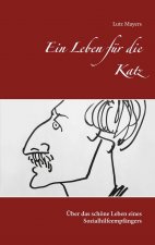 Leben fur die Katz