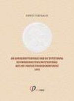 Minderheitenfrage und die Entstehung der Minderheitenschutzvertrage auf der Pariser Friedenskonferenz 1919