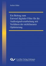 Ein Beitrag zum Entwurf digitaler Filter für die Audiosignalverarbeitung mit Verfahren der nichtlinearen Optimierung