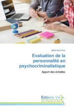 Evaluation de la personnalite en psychocriminalistique