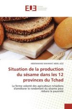 Situation de la production du sesame dans les 12 provinces du Tchad