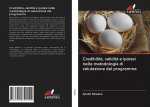 Credibilita, validita e ipotesi nella metodologia di valutazione del programma