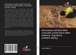 Educazione sanitaria della comunita, prevenzione della violenza, cognizione, problem solving