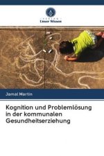 Kognition und Problemloesung in der kommunalen Gesundheitserziehung