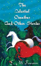 Celestial Omnibus And Other Stories