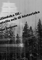 Di angermanlandska III - di kanda, di experimentella och di historiska