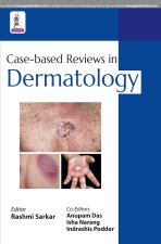 Case-based Reviews in Dermatology