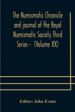 numismatic chronicle and journal of the Royal Numismatic Society Third Series - (Volume XX)