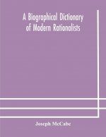biographical dictionary of modern rationalists
