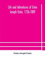 Life and adventures of Emin Joseph Emin, 1726-1809