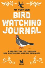 My Very Own Bird Watching Journal