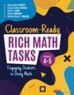 Classroom-Ready Rich Math Tasks, Grades 4-5