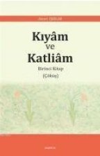Kiyam ve Katliam