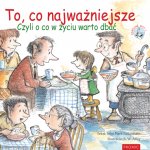 To, co najważniejsze. Czyli o co w życiu warto dbać. Pomocne elfy