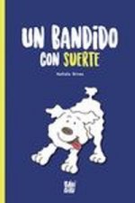 Un bandido con suerte
