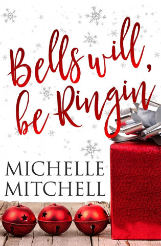 Bells Will Be Ringin'