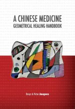 Chinese Medicine Geometrical Healing Handbook