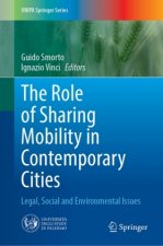 Role of Sharing Mobility in Contemporary Cities