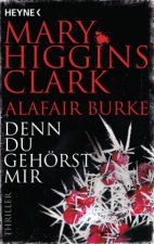 Denn du gehörst mir