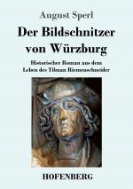 Der Bildschnitzer von Wurzburg