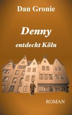 Denny entdeckt Koeln