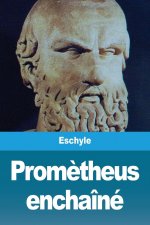 Prom?theus enchaîné